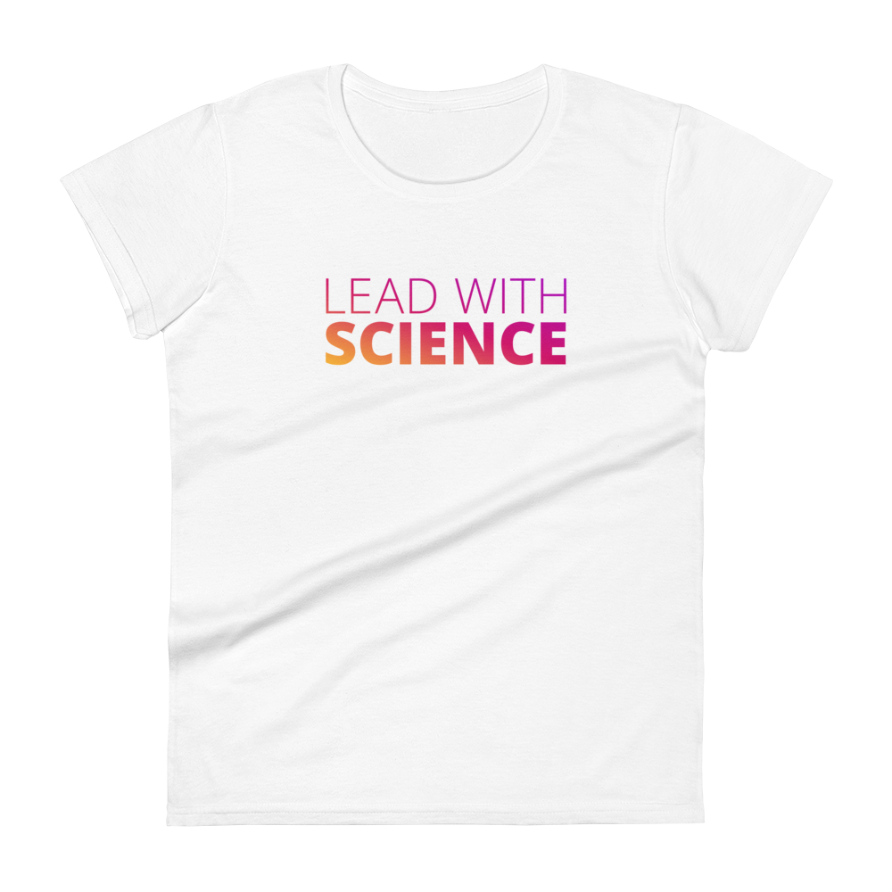 Women's Lead with Science T-Shirt